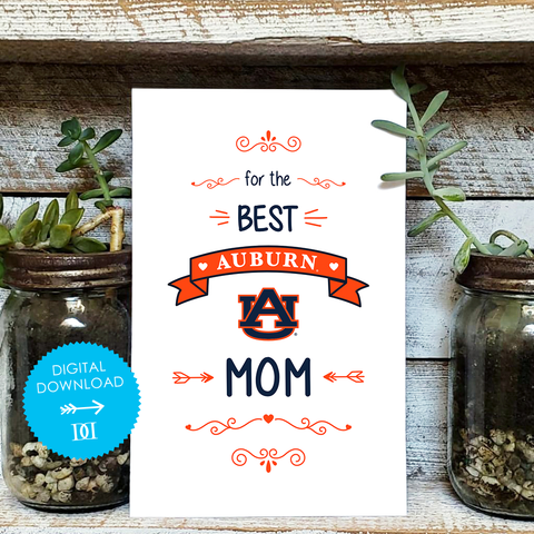 Auburn University Mom Greeting Card - Digital Download