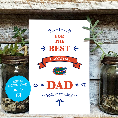 University of Florida Dad Greeting Card - Digital Download