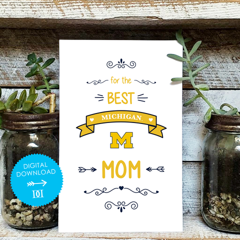 University of Michigan Mom Greeting Card - Digital Download