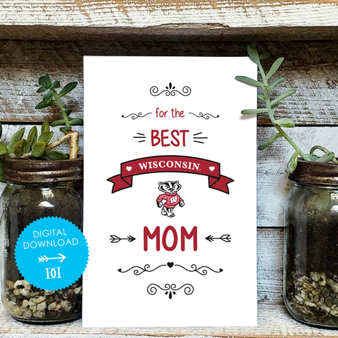 University of Wisconsin Mom Greeting Card - Digital Download